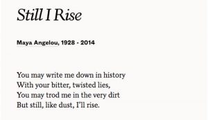 Maya Angelou, Still I Rise